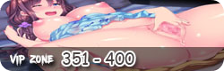 VIP Zone [ 351 - 400  ]