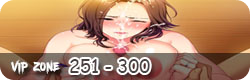 VIP Zone [ 251 - 300  ]